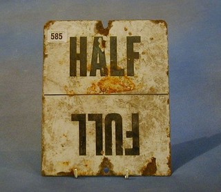 An enamelled double sided sign "Half Full and Off" 10"