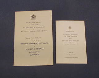 The Order of Carriage Procession to Westminster Abbey and return for the Marriage of HRH The Princess Anne and Captain Mark Phillips 14th November 1973, together with the Order of Carriage Procession to St Paul's Cathedral and return for the Thanksgiving, to Commemorate the 25th Anniversary of the Accession of the Queen to the Throne, Tuesday 7th June 1977