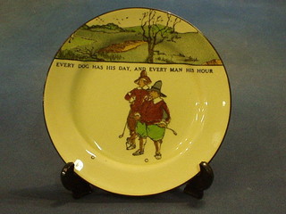 A Royal Doulton golfing seriesware plate "Every Dog Has His Day and Every Man His Hour" the base marked Royal Doulton (some crazing)