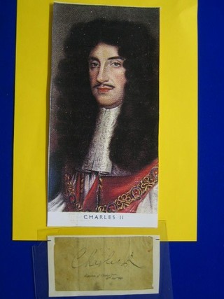 A Charles II signature on a slip of paper, marked Charles R signature of Charles II 13 September 1675 2 1/2" x 5", together with a facsimile portrait of Charles II