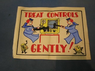 A WWII watercolour cartoon poster "Treat Controls Gently" 10" x 13"