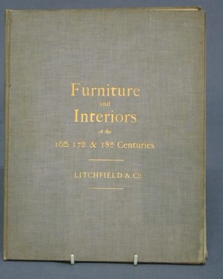 1 vol "Lichfield and Companies Furniture and Interiors 16th, 17th and 18th Century"