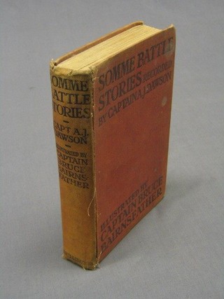 "Sommes Battle Stories" recorded by Captain A J Dawson, illustrated by Captain Bairnsfather