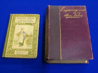 1 vol. "Engravings and Their Values" and 1 vol. "Mother Goose" illustrated by Kate Greenaway