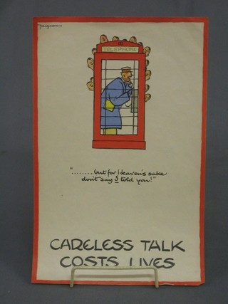 A WWII propaganda poster "Careless Talk Costs Lives", a gentleman in a public telephone box - "But .... But For Heavens Sake Don't Say I Told You" 12" x 8"