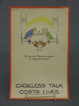 A WWII propaganda poster "Careless Talk Costs Lives", a lady and gentleman dining "Of Course There's No Harm in You Knowing" 12" x 8"