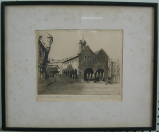 An etching "The Merchant's Hall Ross on Wye" indistinctly signed 6" x 8"