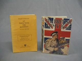 Paul Danby "The British Army Book" together with 1 vol. Donald Featherstone "At Them with the Bayonet"