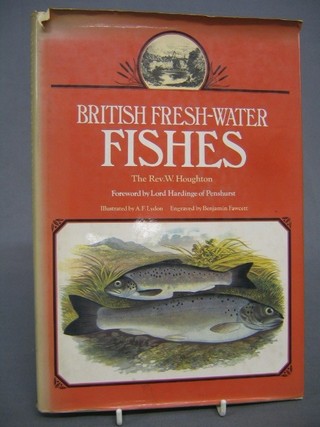 1 vol. The Rev. W Houghton "British Fresh Water Fish"