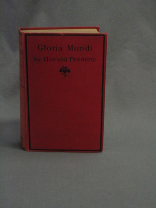 Harold Frederic, "Gloria Mundi" first edition 1898, published by Herbert S Stow & Co New York
