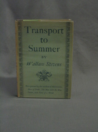 Wallace Stevens, "Transport To Summer", first edition 1947, published by Alfred Knopf New York