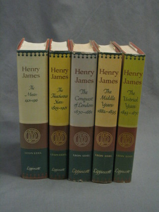 Leon Edel, five volumes, "Henry James -  The Untried Years 1843-1870, The Middle Years 1882-1895, The Conquest of London 1870-1881, The Treacherous Years 1895-1901 and The Master 1901-1916"