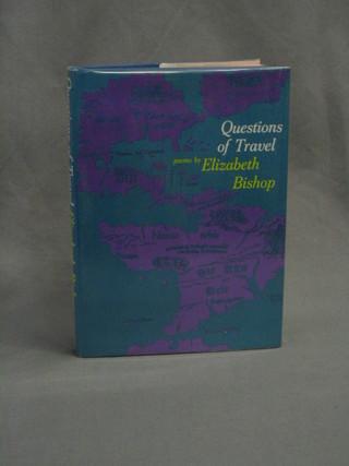 Elizabeth Bishop, "Questions of Travel", first edition 1965, published by Farrar, Straus & Giroux New York