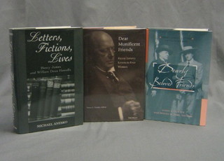 Michael Anesko "Letters, Fictions, Lives: Henry James and William Dean Howells", first edition 1997 together with Susan E Gunter and Stephen H Jobe "Dearly Beloved Friends" and "Dear Munificent Friends", Leon Edel, five volumes, "Henry James -  The Untried Years 1843-1870, The Middle Years 1882-1895, The Conquest of London 1870-1881, The Treacherous Years 1895-1901 and The Master 1901-1916" and Henry James, volumes one and two "The Princess Casamassima", first edition 1948, published by the MacMillan Co., boxed