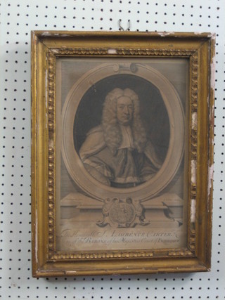 An 18th Century monochrome print after Richardson, "The Honourable Sir Laurence Carter" 15" x 10" (slight crease and hole)
