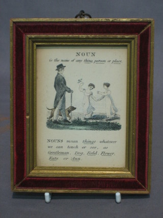 A 19th Century coloured print "Noun - These things whatever we can touch or see as gentleman, dogs, field, flowers, Kate or Ann"  4" x 3"