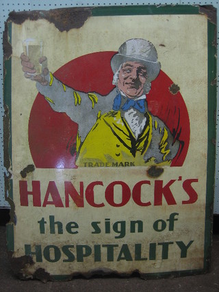 An enamelled advertising sign for Hancocks The Sign of Hospitality (some enamel loss) 42" x 30"