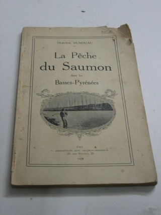 A French La Peche au Saumon dans  les Basses-Pyrenees 1925 fishing catalogue (some damage to front cover)