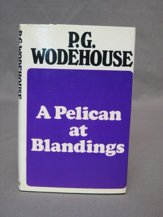 P G Woodhouse "A Pelican at Blandings" 1969, published by Barrie & Jenkins, with dust cover