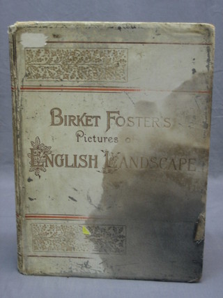 Birket Foster "Pictures of English Landscape" Indian Proofs, limited edition 597/1000 (some water damage)