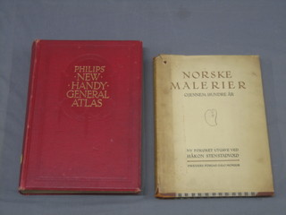 A 1930's Phillips New Handy General Atlas together with 1 vol Norske Malerier