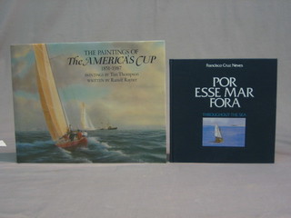 Francisco Cruz Neves "For Esse Mar Fora - Throughout The Sea" and 1 vol Ranulf Rayner "The Paintings of the America's Cup 1851-1987"