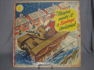 A WWII National Savings poster "They Made It a Savings Christmas" 30" x 30" (some damage to the side)