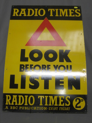 An enamelled advertising sign - Radio Times, Look Before you Listen Radio Times A BBC Publication Every Friday 2d 40" x 20"