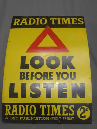 An enamelled advertising sign - The Radio Times, Look Before you Listen A BBC Publication Every Friday 2d  30" x 20"