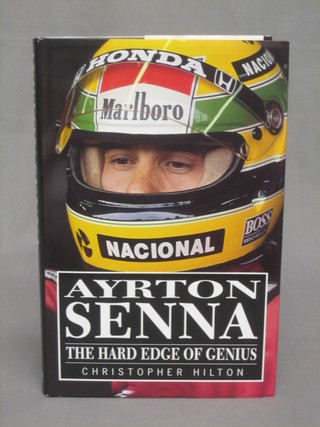 Christopher Hilton, 1 volume "Ayrton Senna The Hard Edge of Genius" signed by Ayrton Senna and dated 1994