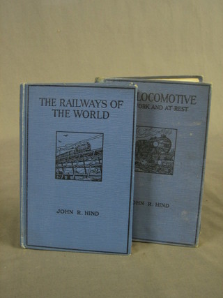 John R Hide, 2 volumes "Railways of The World" and "Locomotives at Work and at Rest"