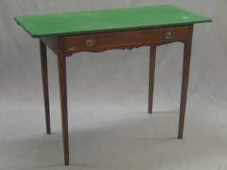 A 19th Century mahogany side table with baise top, fitted a drawer and raised on square tapered supports 39"