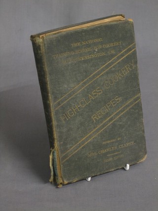 1 vol., second edition "Mrs Charles Clarke High Class Recipes"