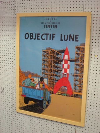 A coloured Tin Tin poster - "Objectif Lune" 27" x 18"