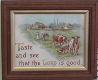 A Victorian illustrated motto - Taste and See That The Lord is  Good 6 1/2" x 9" contained in an oak frame