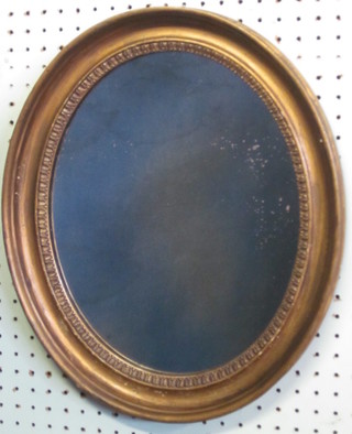 A 19th Century oval plate wall mirror contained in a gilt frame  16"