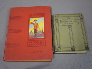 Jules Verne, 1 volume "Michel Strogoff" and 1 volume  "Mathias Sandorf" and 4 volumes of "Modern Practical Building"
