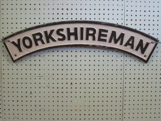 A reproduction iron locomotive plate - Yorkshireman 25"