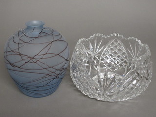 A circular cut glass bowl 8" together with an Art Glass vase 7"