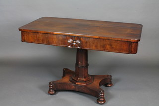 A William IV rosewood centre table fitted a drawer and raised on  a turned column with triform base 45"