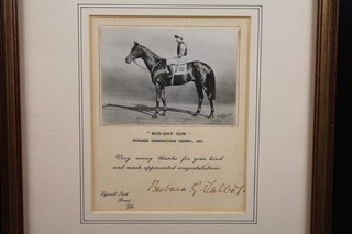 A black and white photograph of the 1937 Derby Winner Mid-Day Sun, signed with Grateful thanks and most kind appreciation 5 1/2" x 5"