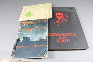 1 volume "Covenant with Death", 1 vol. "The Battle of Britain August - October 1940" and a collection of black of white photographs of Ypres
