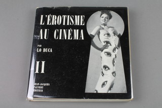 Lo Duca, 1 volume "L'Erotisme au Cinema II", published by Jean Jacques Pauvert  1960, card covered