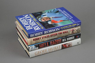 Bobby Robson "Against The Odds" a signed autobiography, Nobby Stiles "After The Ball" signed, Neil Ruddock "Hells Razor" signed, Geoff Hurst "1966 And All That" 