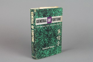 Charles Drage, 1 volume "General of Fortune, The Story of  One ARM Sutton" first edition published 1963 by Heinemann and with inscription to Mr & Mrs Douglas Johnson from Charles Drage 17 7 1968, complete with dust jacket 