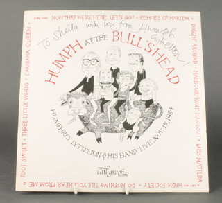 Humphrey Lyttelton "At The Bull's Head" a signed LP and sleeve - To Shiela with love from Humphrey Lyttelton 