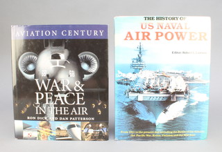 From the estate of Captain Eric M Brown Ray Wagner Barrett Tillman, Commander D P Erickson, Captain W E Scarborough 1 volume "The History of US Naval Air Power" edited by Robert L Lawson together with  Ron Dick and Dan Patterson 1 volume "Aviation Centenary -  War and Peace in the Air", signed by both authors  