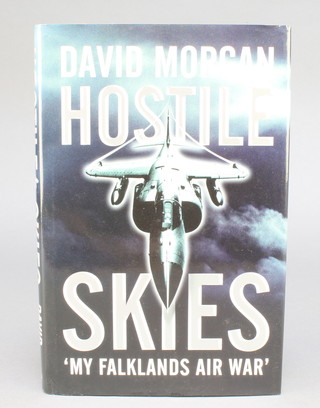 From the estate of Captain Eric M Brown, David Morgan 1 volume "Hostile Skies, My Falklands Air" signed to Eric Brown all the best David Morgan 