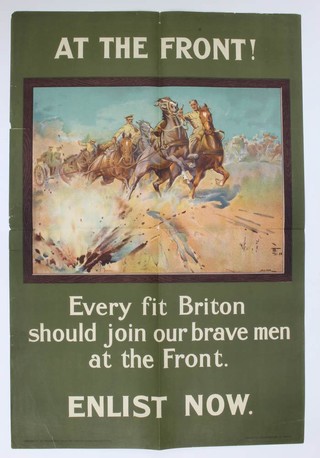A First World War recruiting poster published by the Parliamentary Recruiting Committee, 1915, poster no. 84 -  At The Front, Every Fit Britain Should Join our Brave Men At The Front, Enlist Now 76cm x 51cm 