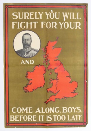 A First World War recruiting poster published by the Parliamentary Recruiting Committee, May 1915, poster no. 83 - Sure You Will Fight For Your Country, Come Along Boys Before It's Too Late, printed by Jas Truscott,  74cm x 50cm 